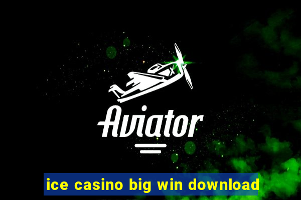 ice casino big win download